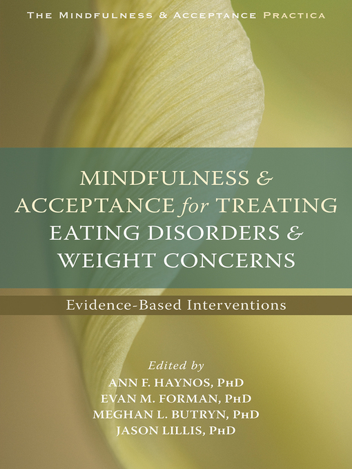 Title details for Mindfulness and Acceptance for Treating Eating Disorders and Weight Concerns by Ann F. Haynos - Available